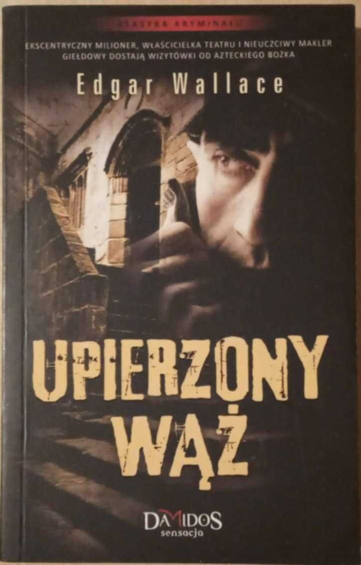 Upierzony wąż - Edgar Wallace