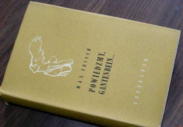 Powiedzmy, Gantenbein... Max Frisch /js