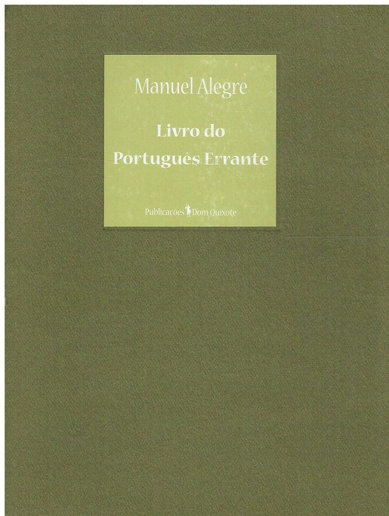 7162

Livro do Português Errante
de Manuel Alegre