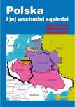 Polska i jej wschodni sąsiedzi von Borowiecky Bogumił Grott, Olgierd