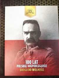 100 Lat Polskiej Niepodległości - Droga do wolności