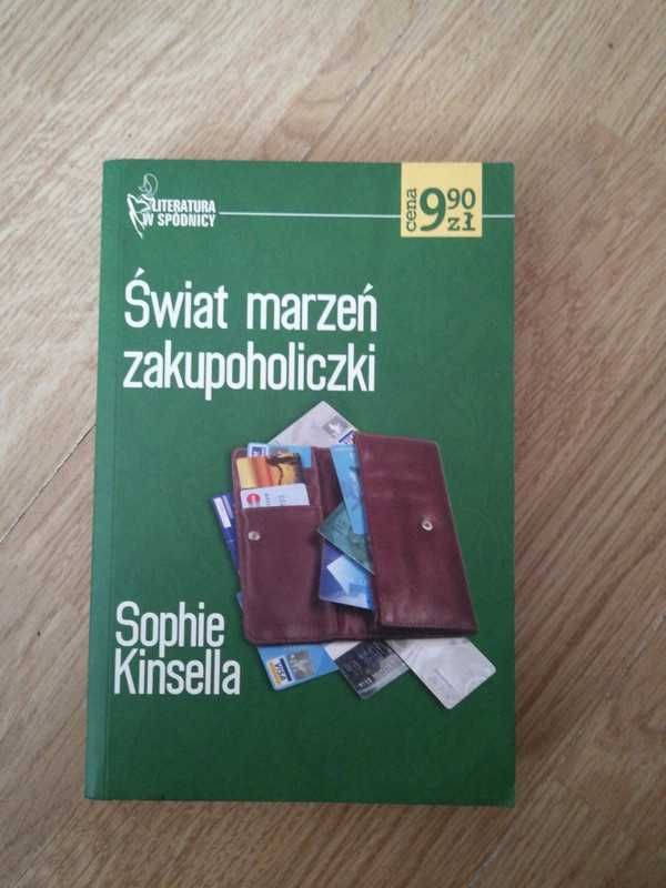 "Świat marzeń zakupoholiczki" Sophie Kinsella