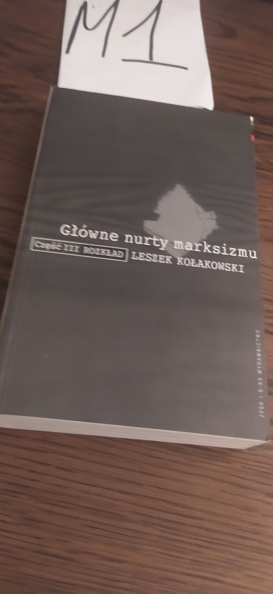 Główne nurty marksizmu Leszek Kołakowski