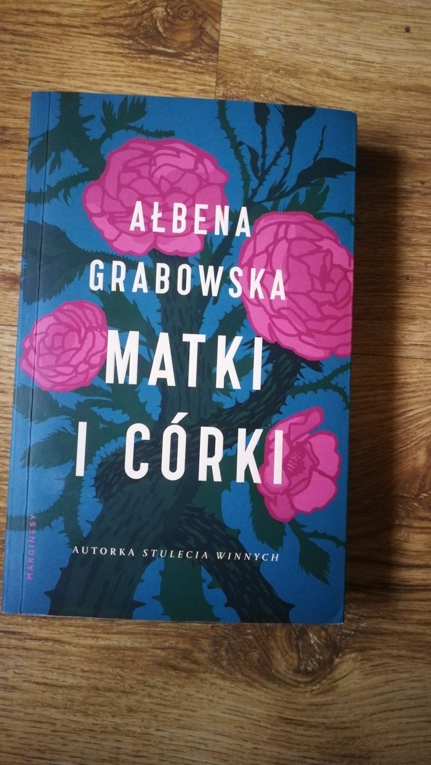 Matki i córki  Ałbena Grabowska