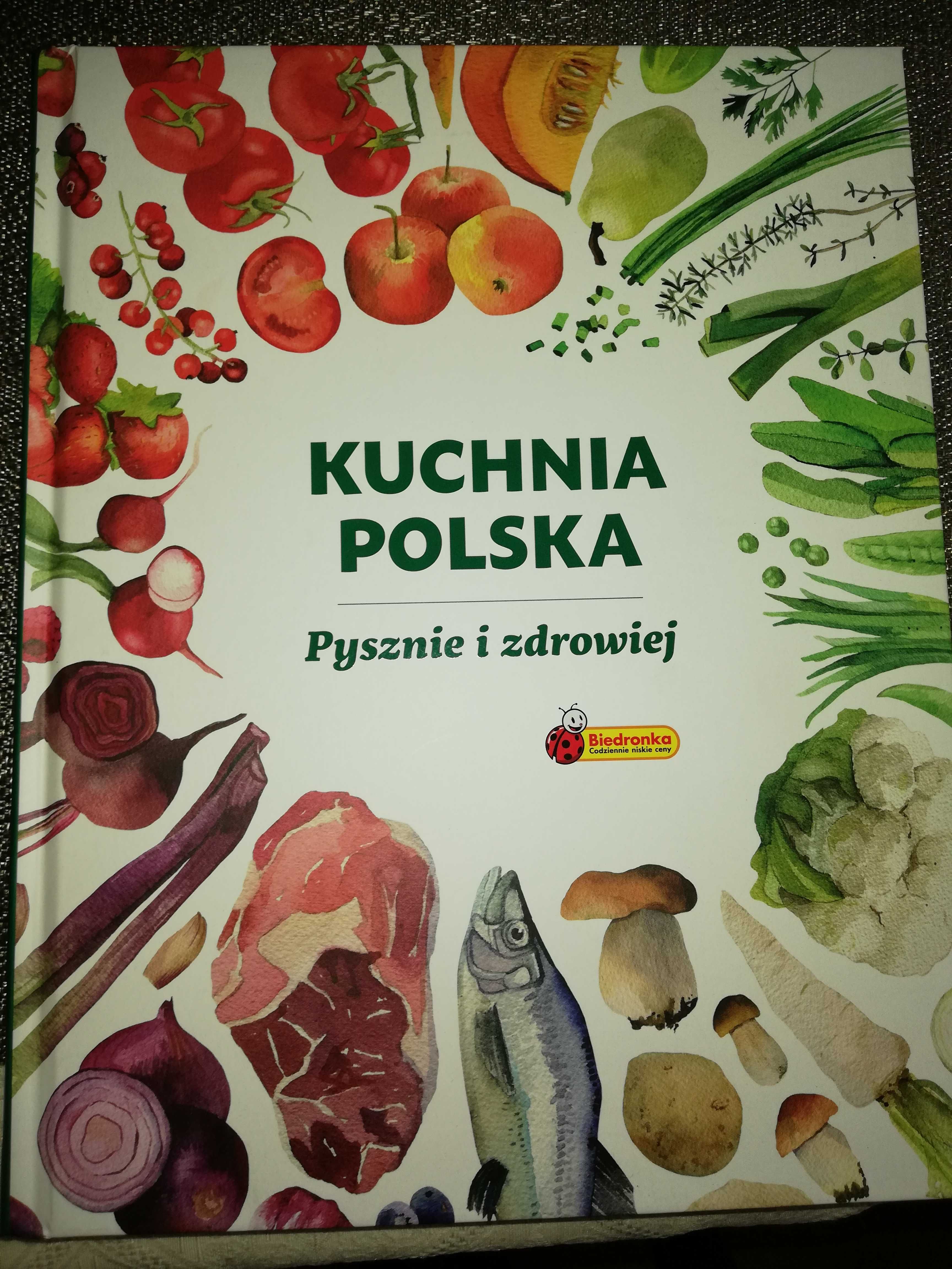 Kuchnia polska - pysznie i zdrowiej - wydanie Biedronka