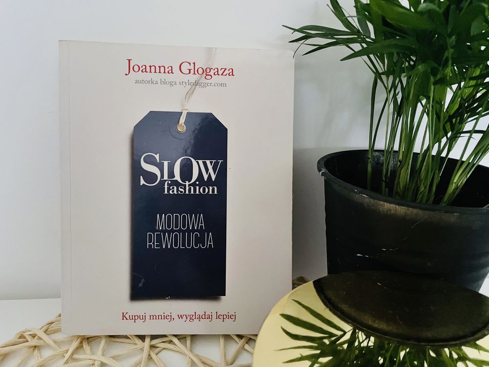 Joanna Glogaza „Slow fashion”