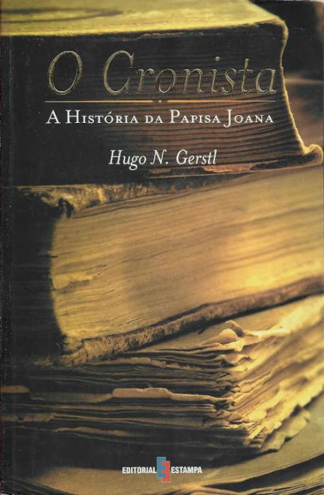 O cronista – A história da Papisa Joana_Hugo N. Gerstl