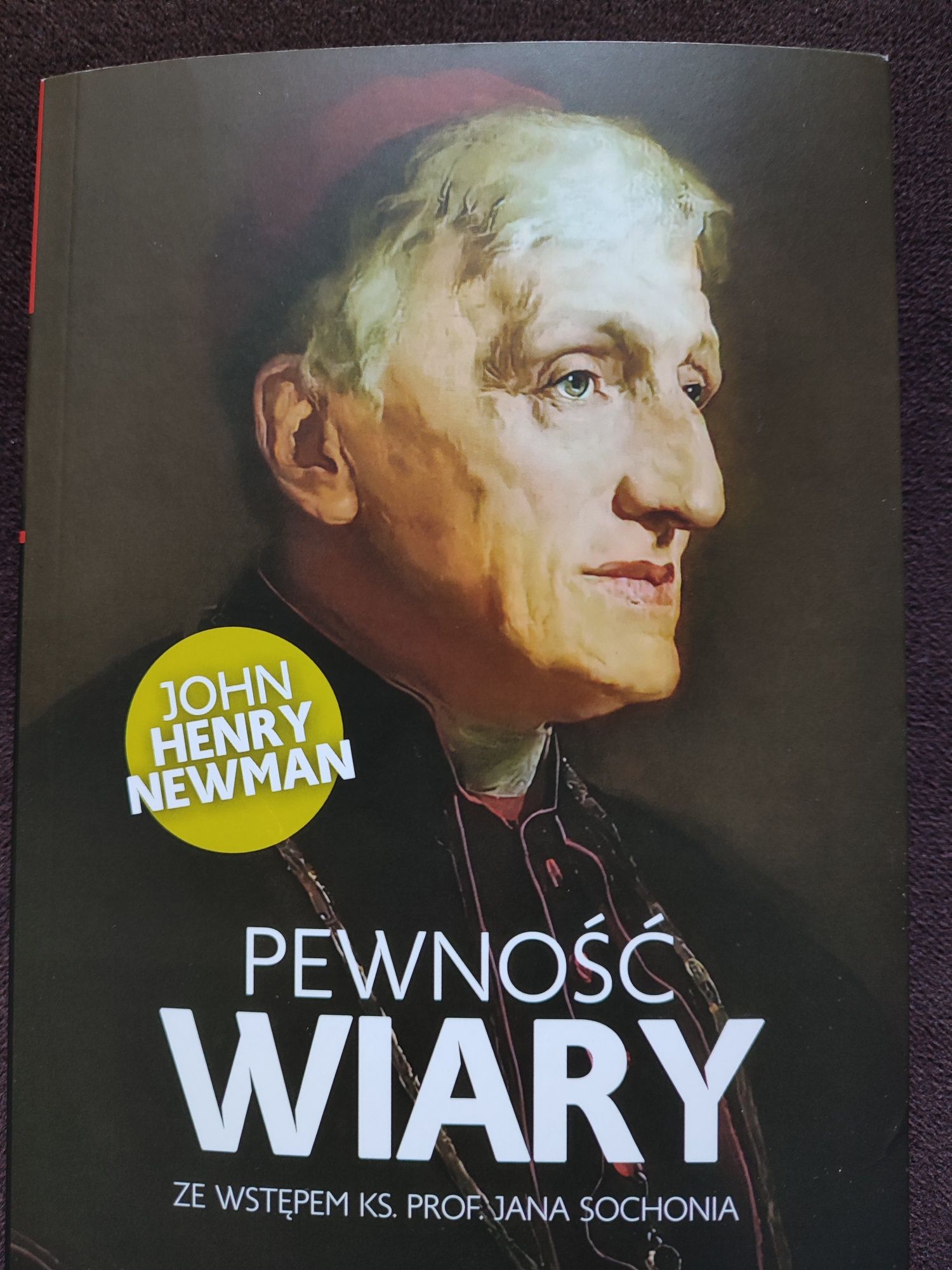 "Pewność wiary ze wstępem Ks. Prof. Jana Sochonia