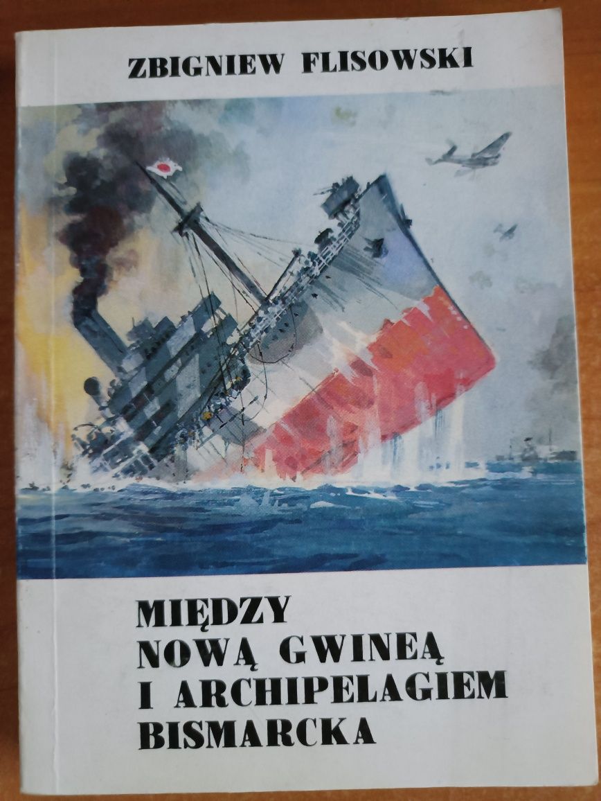 "Między Nową Gwineą i Archpelagiem Bismarcka" Zbigniew Flisowski