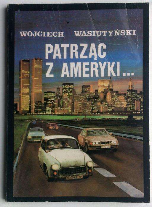 Wojciech Wasiutyński PATRZĄC z AMERYKI onr endecja