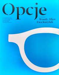 Opcje Woody Allen Ewa Kuryluk