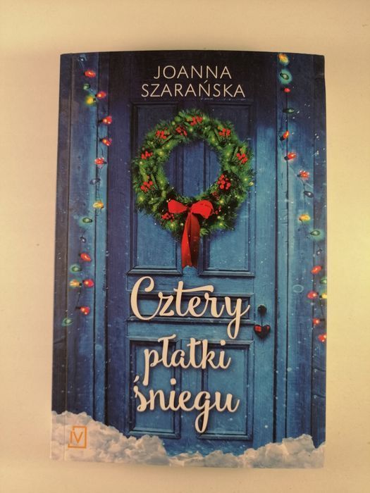 Cztery płatki śniegu - Joanna Szarańska