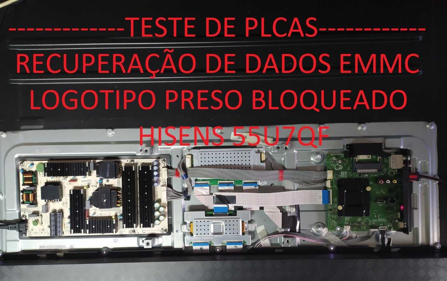 HISENSE 55U7QF Teste de plcas e recuperação de dados emmc