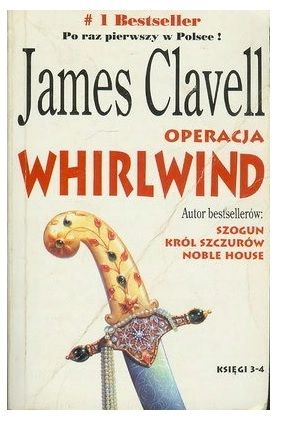 James Clavell - Operacja Whirlwind księgi 3-4