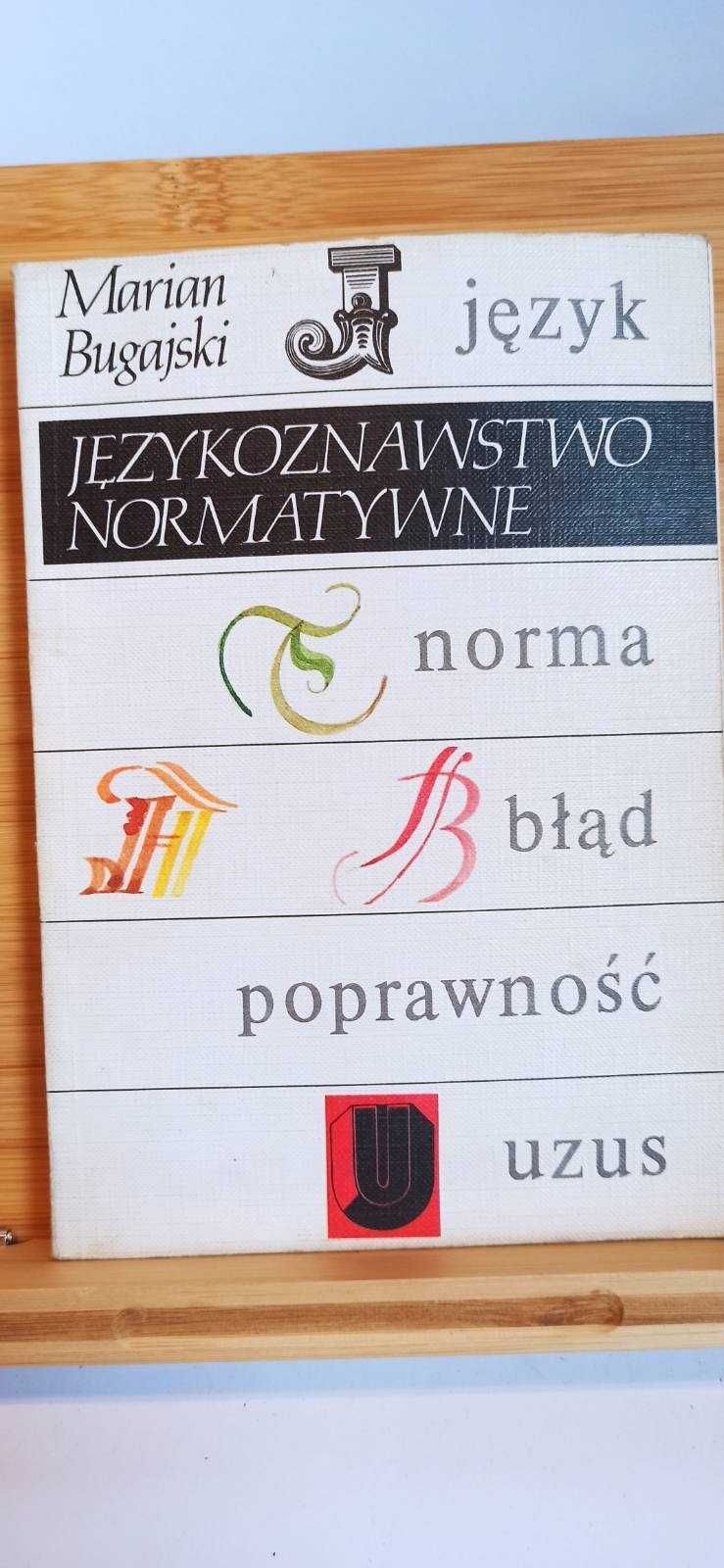 Trudno dostępna! Językoznawstwo Normatywne / Marian Bugajski