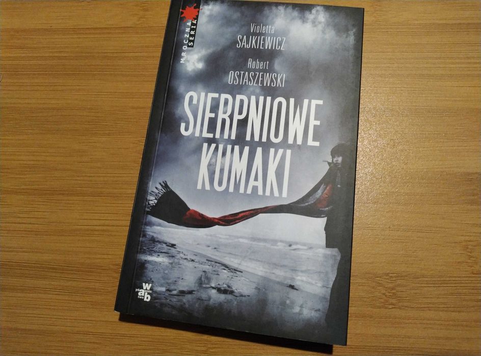Książka V. Sajkiewicz R. Ostaszewski Sierpniowe kumaki