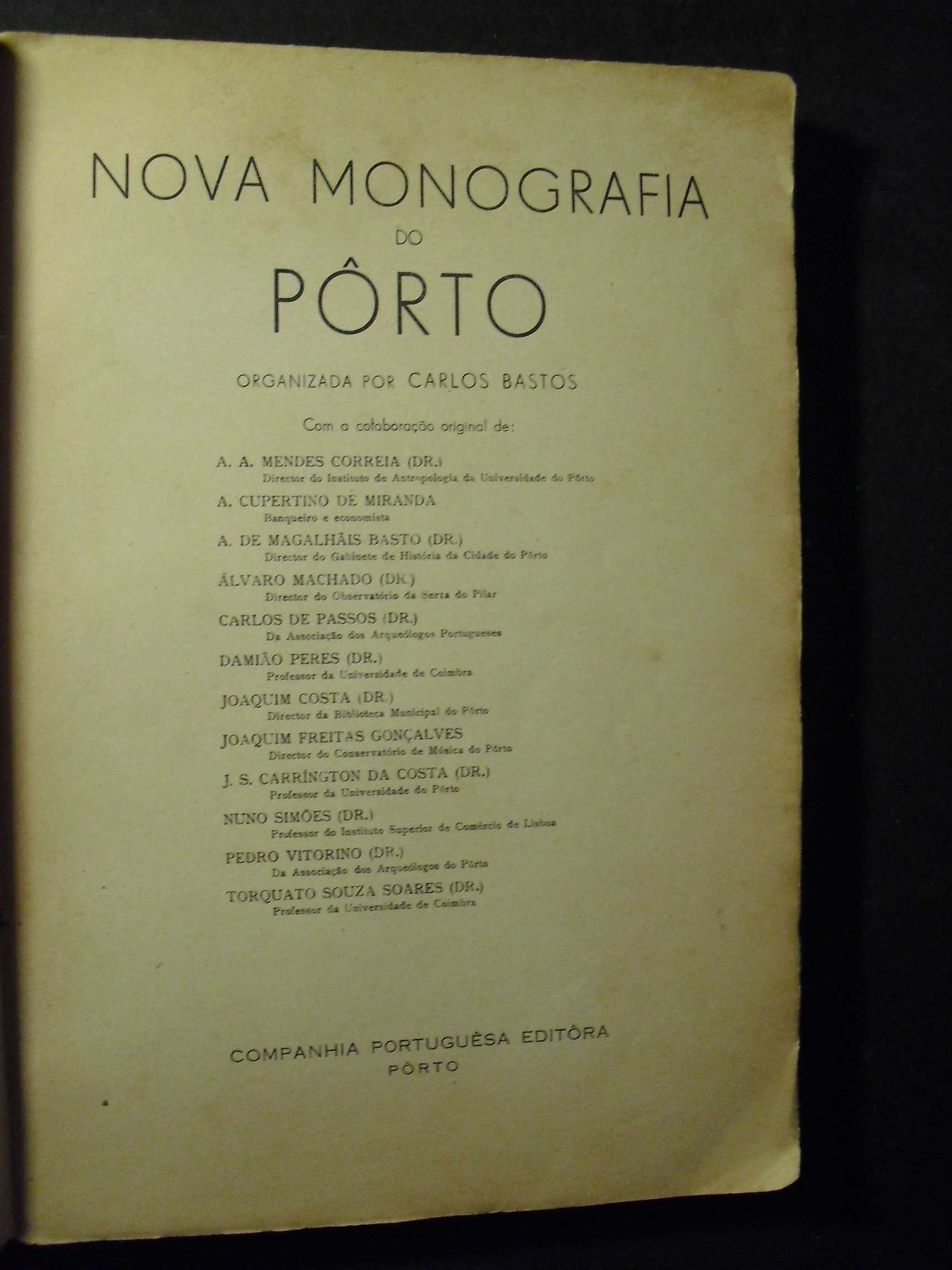 CARLOS BASTOS-PORTO-UMA NOVA MONOGRAFIA,1ª EDIÇÃO,1938