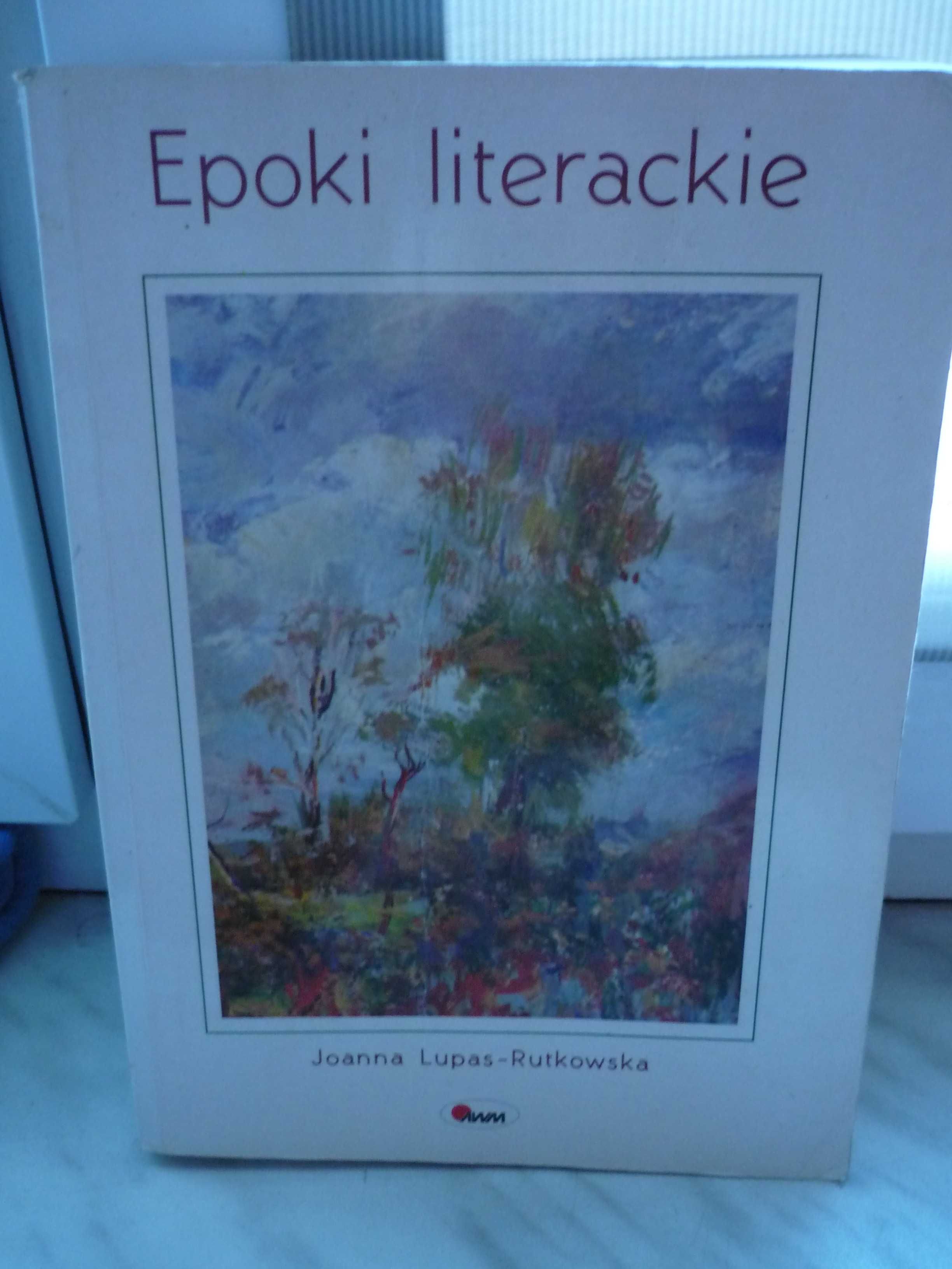 Epoki literackie , Joanna Lupas-Rutkowska.