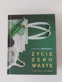 Życie Zero Waste - Katarzyna Wągrowska