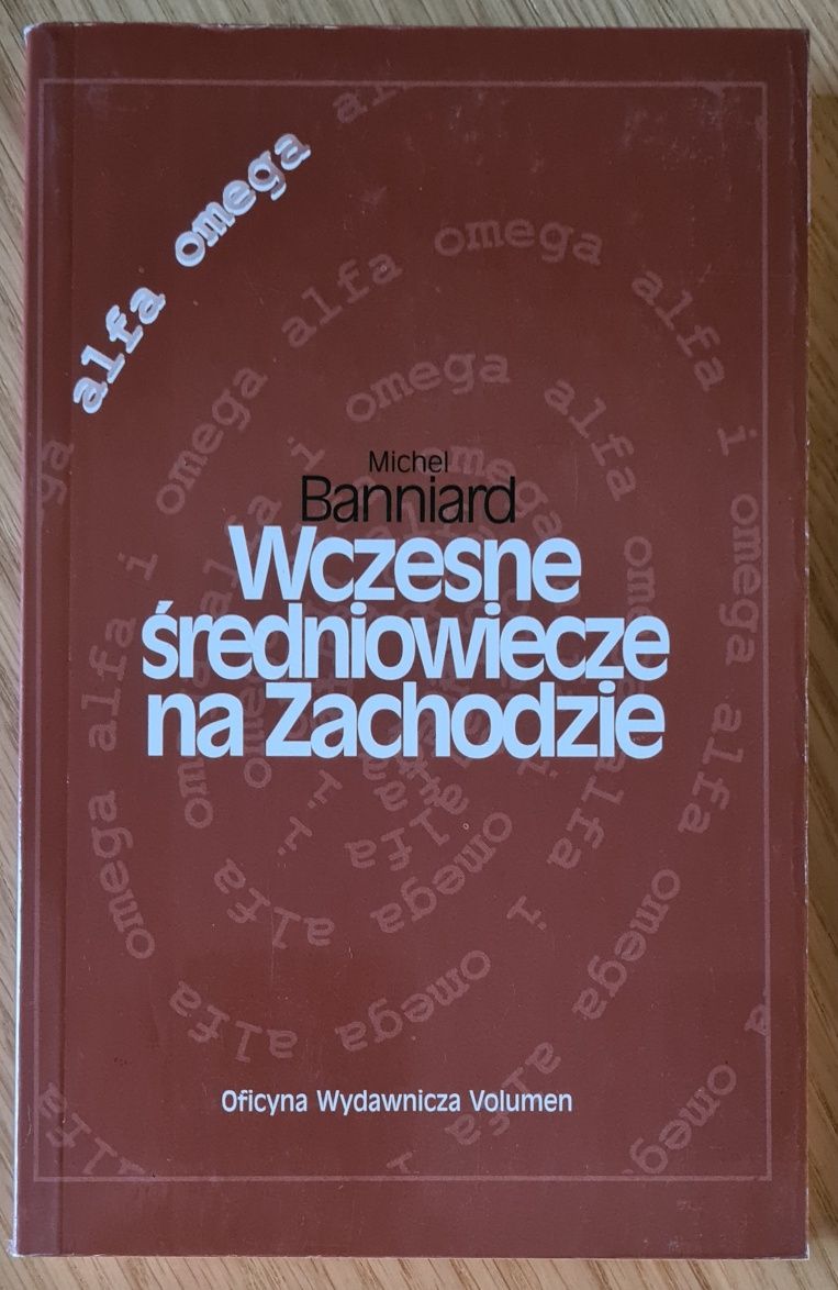 Wczesne średniowiecze na Zachodzie Banniard Michel