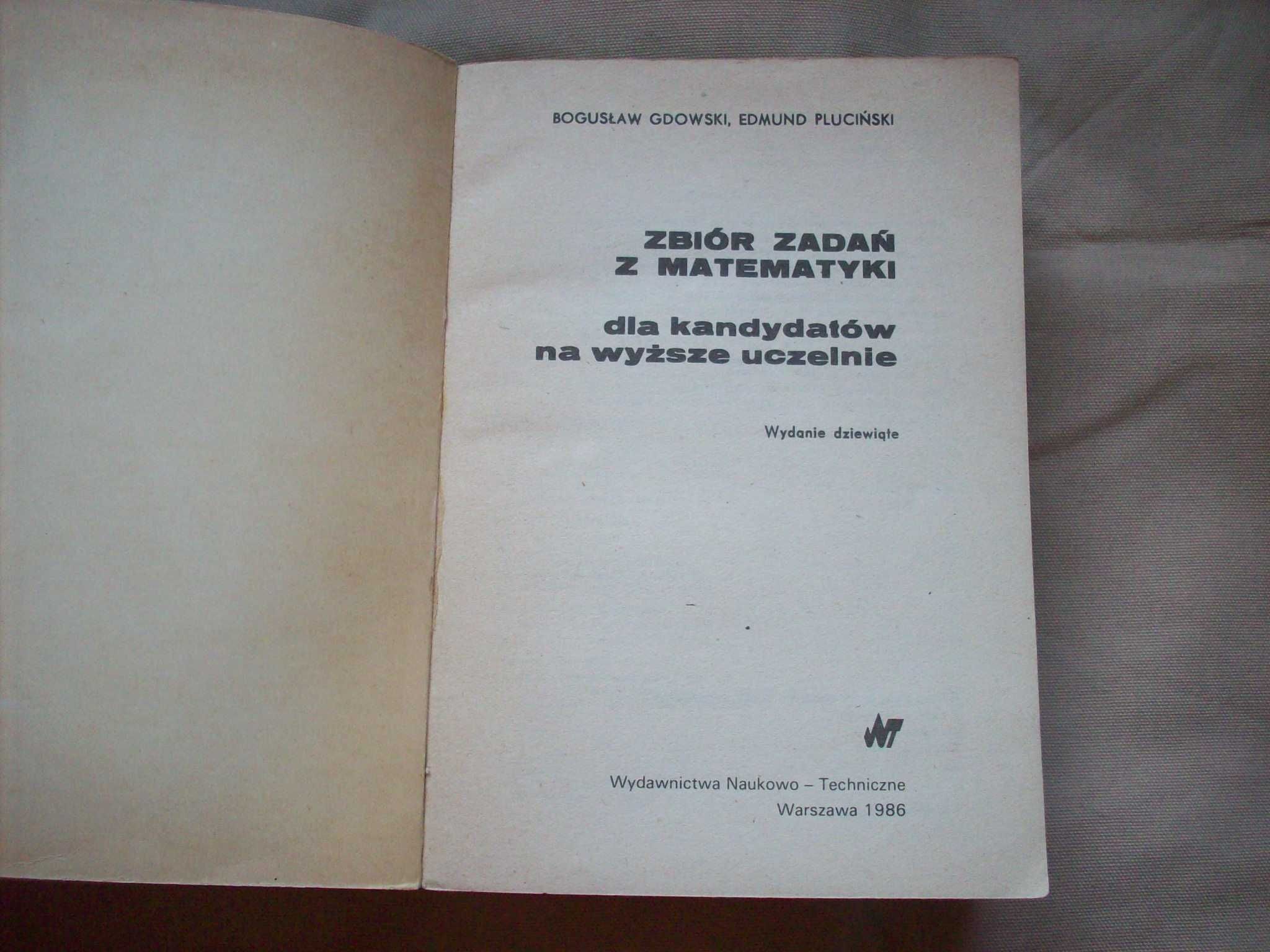 Zbiór zadań z matematyki dla kandydatów na wyższe uczelnie.