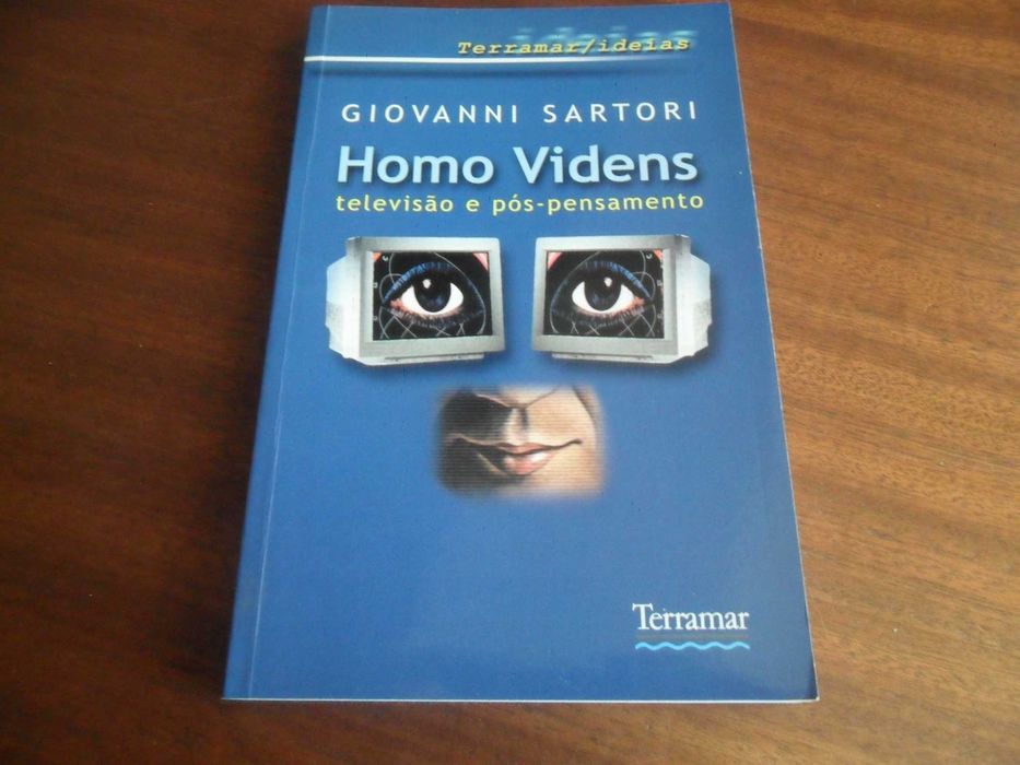 "Homo Videns" - Televisão e Pós-Pensamento de Giovanni Sartori - 1ª Ed