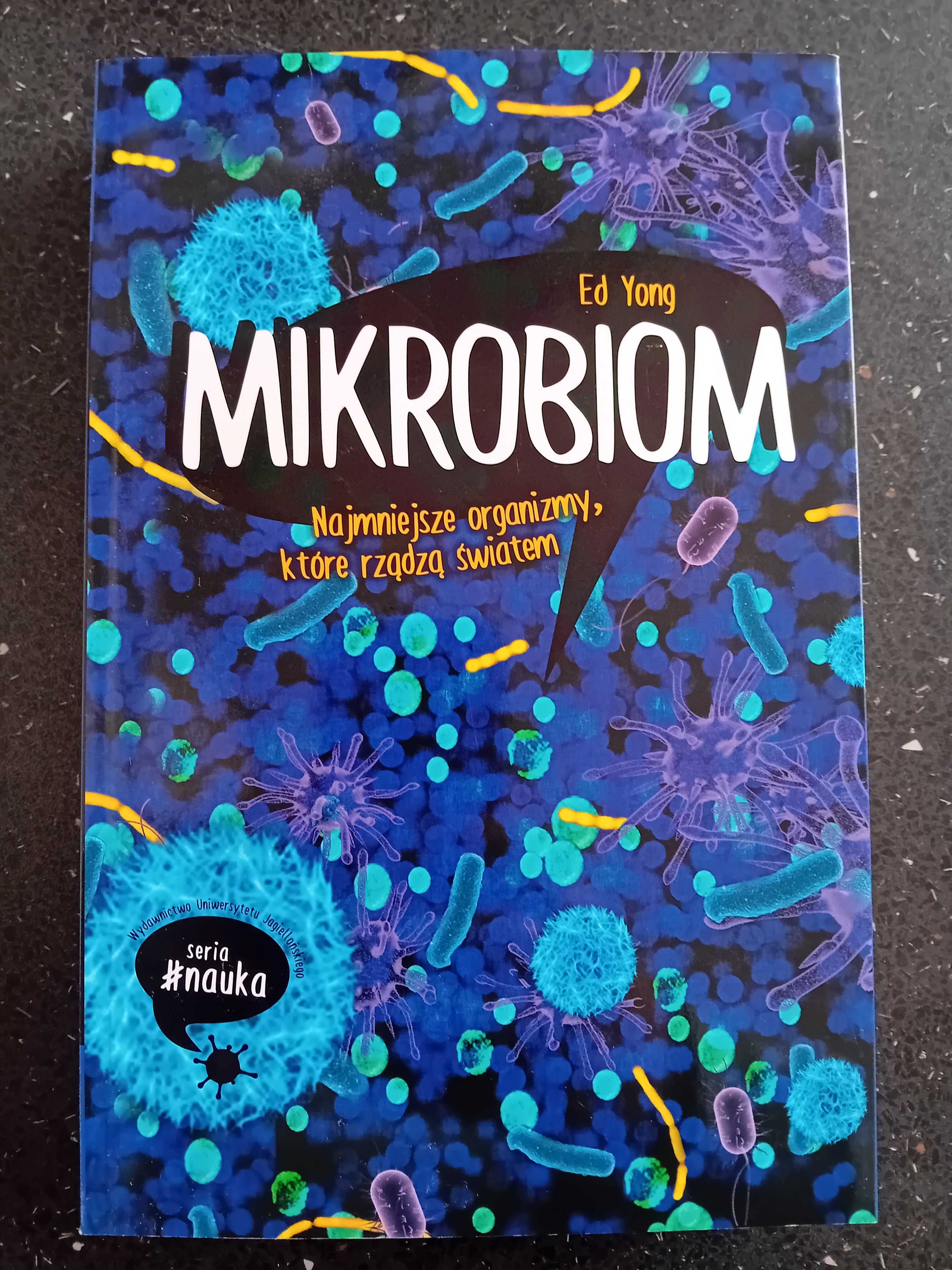 Mikrobiom. Najmniejsze organizmy które rządzą światem. Young Ed