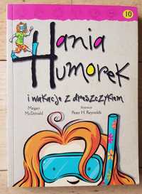 Hania Humorek i wakacje z dreszczykiem (Tom 10)