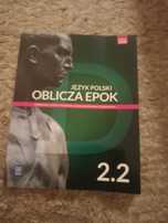 Język polski, oblicza epok 2.2 , nowe, wydanie 2022