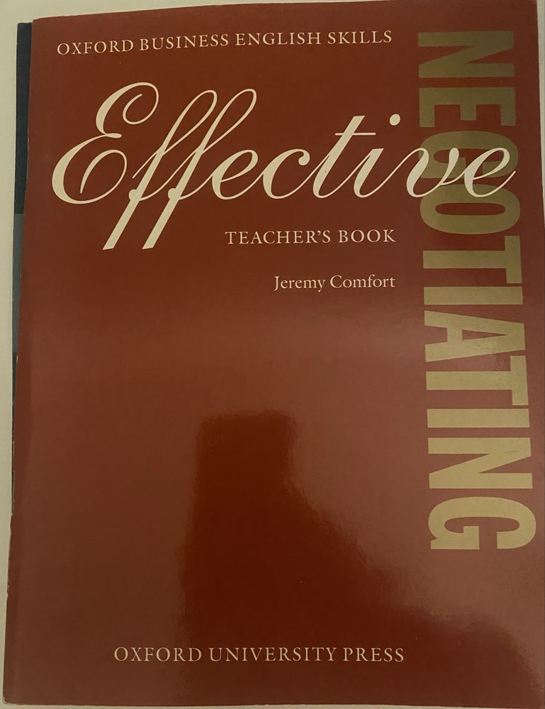 Effective Negotiating. Teacher’s Book