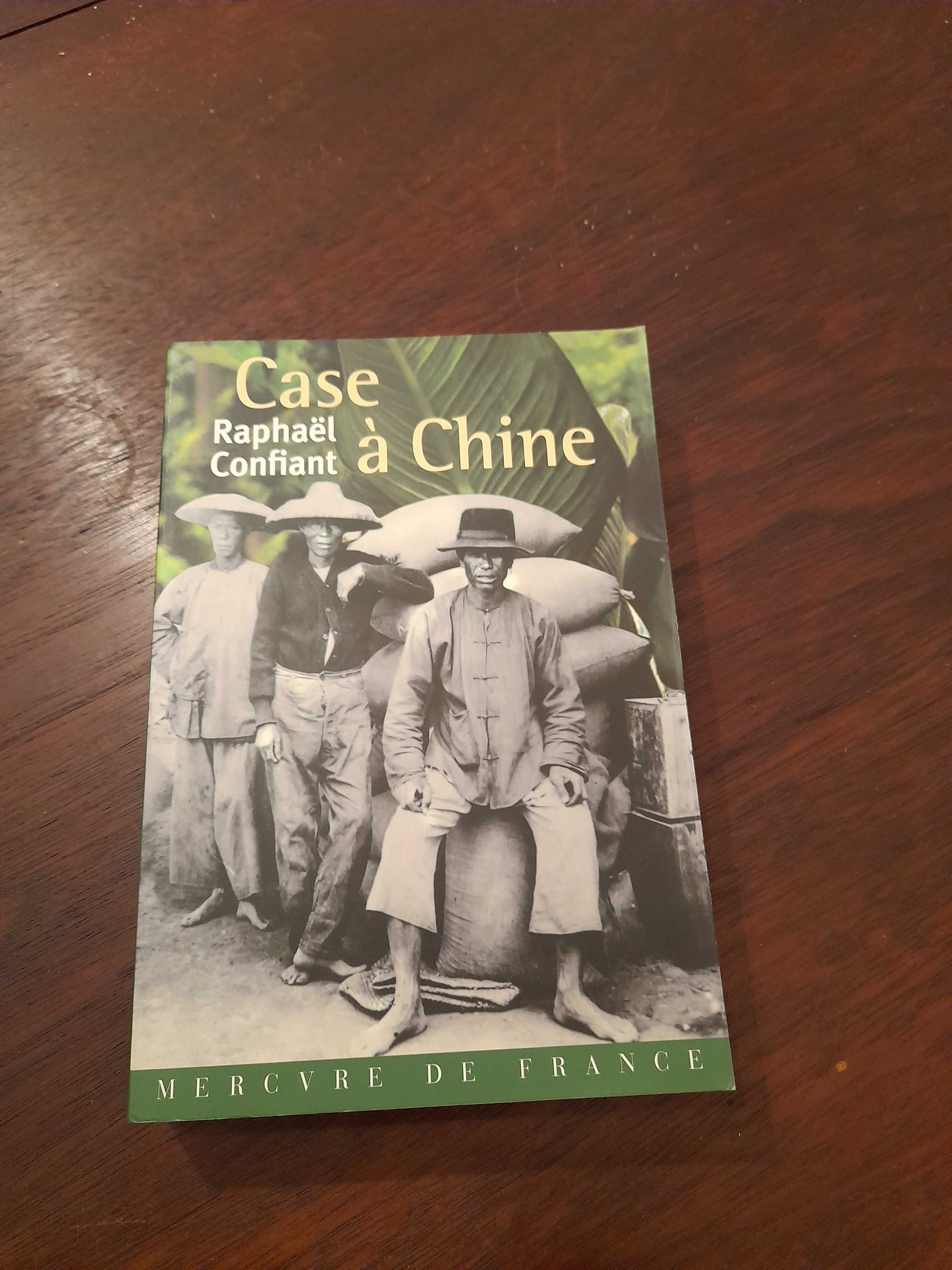 Raphael Confiant "Case à Chine"