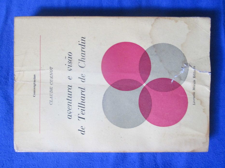 Aventura e Visão de Teilhard de Chardin, de Claude Cuénot