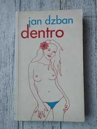 Jan Dzban - Dentro