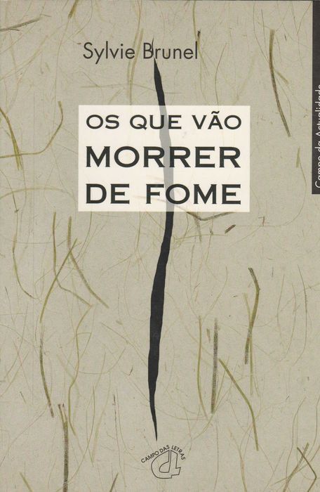 Livro Os que Vão Morrer de Fome de Sylvie Brunel [Portes Grátis]