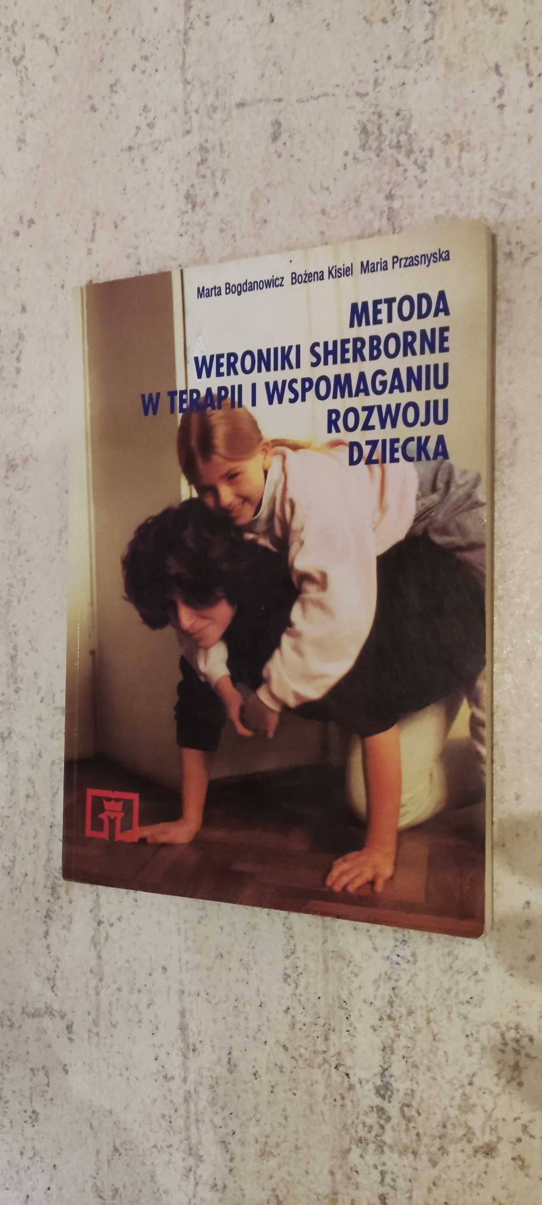 Metoda Weroniki Sherborne w terapii i wspomaganiu rozwoju..Bogdanowicz