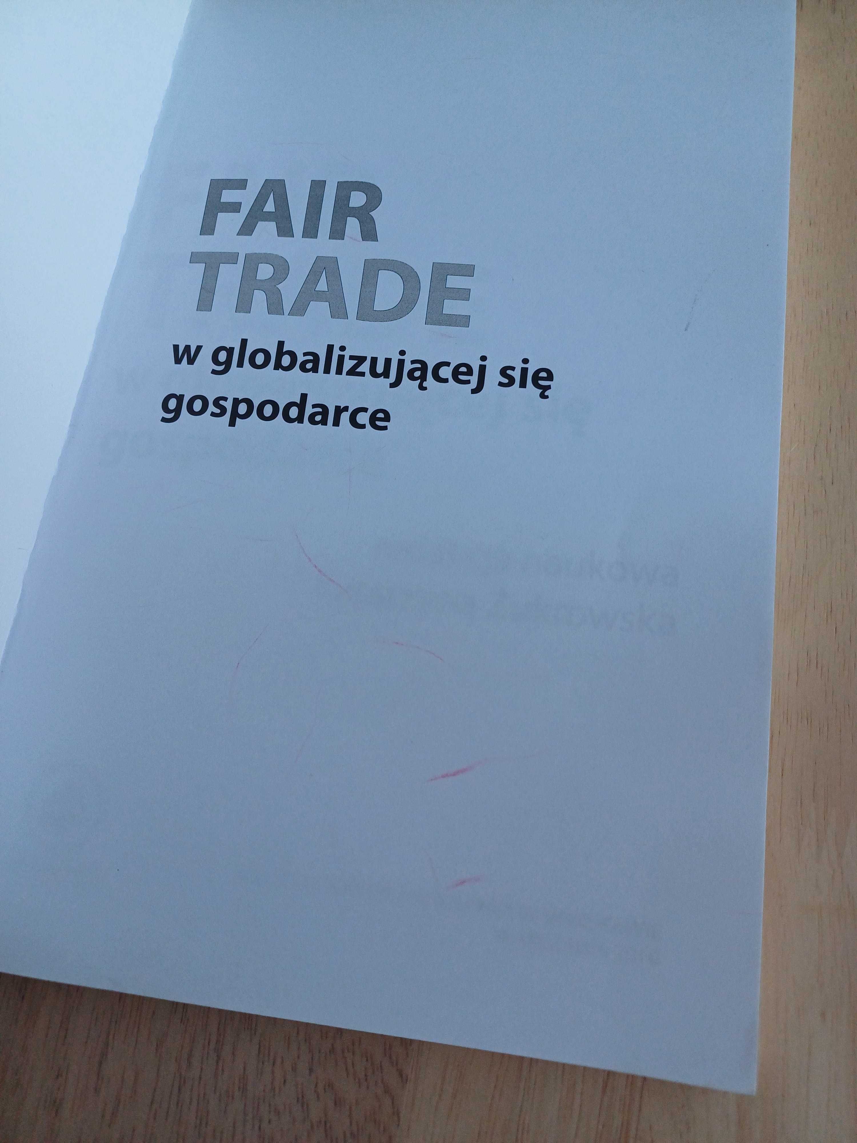 Fair Trade w globalizującej się gospodarce - Katarzyna Żukrowska