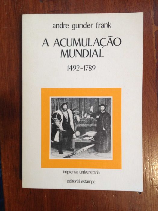 André Gunder Frank - A acumulação mundial 1492.-1789