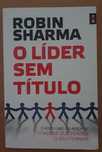 Robin Sharma - O lider sem titulo- ofereço portes