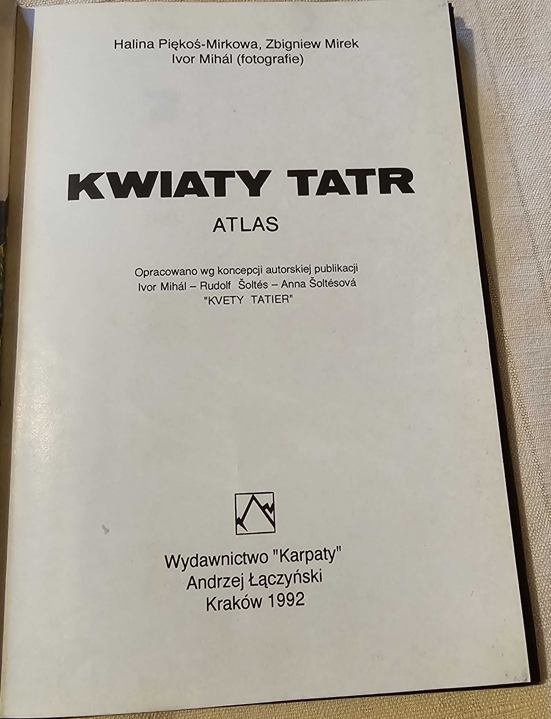 Atlas "Kwiaty Tatr"  Ivor Mihál, Zbigniew Mirek, Halina Piękoś-Mirkowa