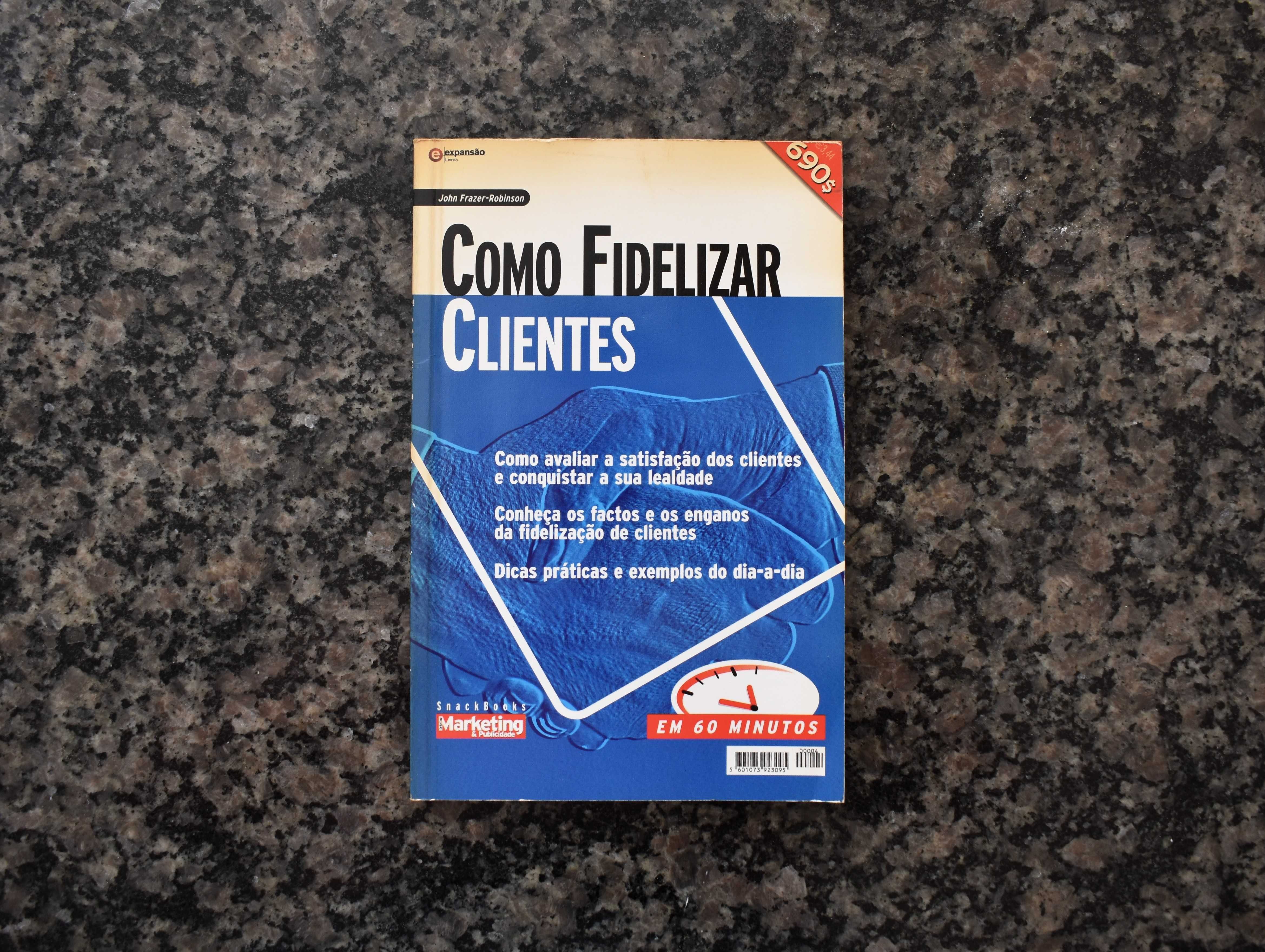 John Frazer-Robinson - Como Fidelizar Clientes