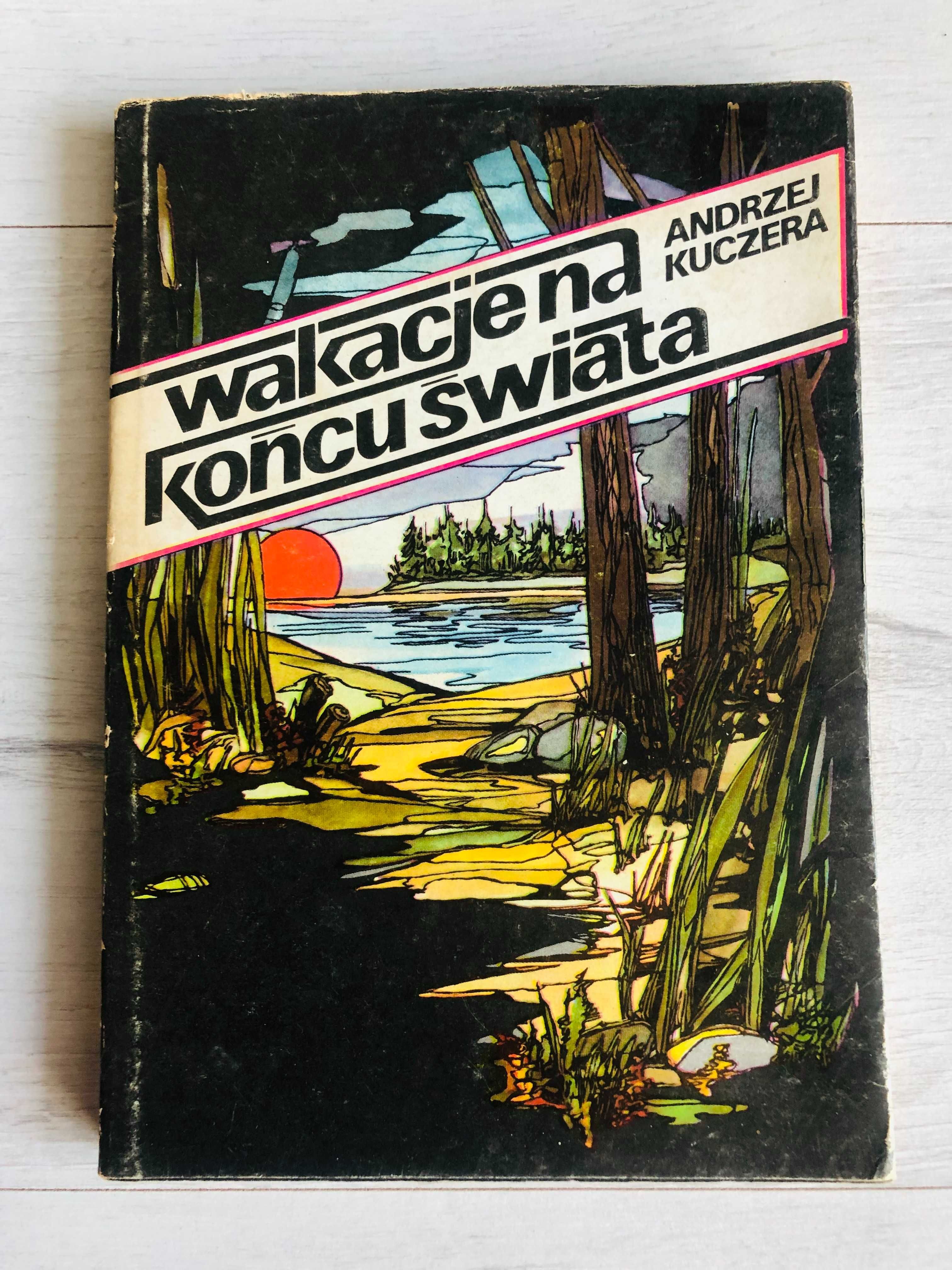 książka Wakacje na końcu świata Andrzej Kuczera