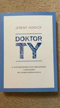Doktor Ty Jeremy Howick Książa