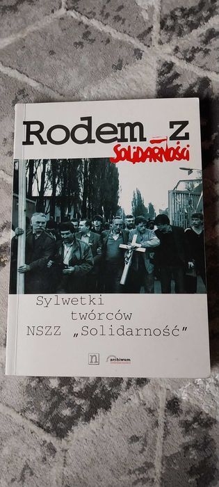 Ksiazka.Rodem z Solidarnosci.