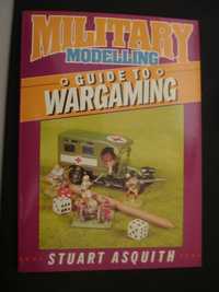 Military Modeling Guide to Wargaming