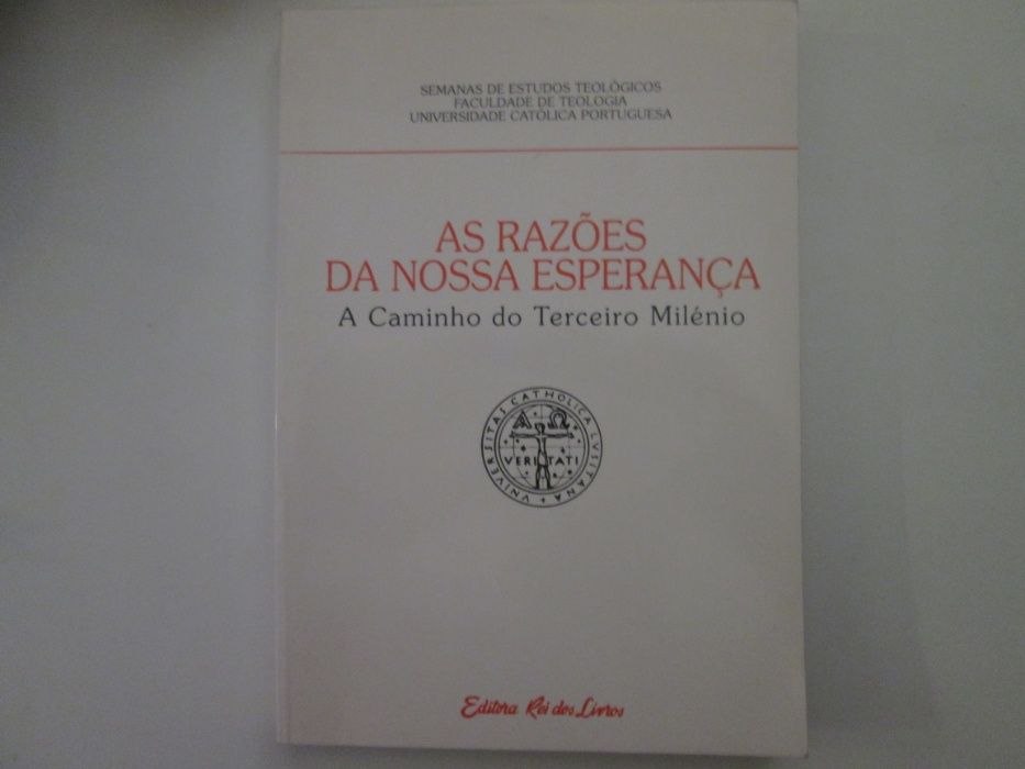 As razões da nossa esperança- A caminho do terceiro milénio.