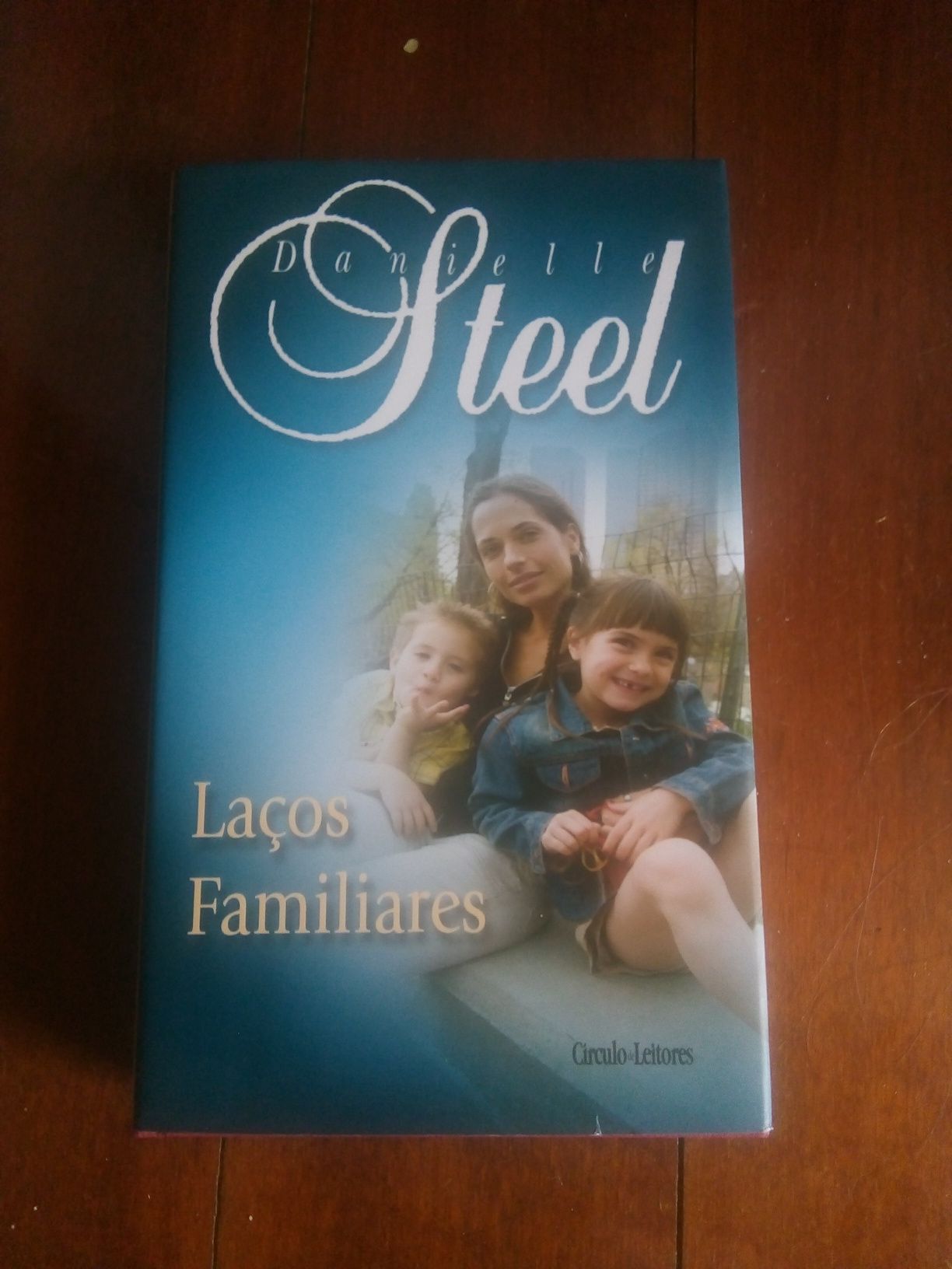 Danielle Steel - Mistérios do Sul e Laços Familiares