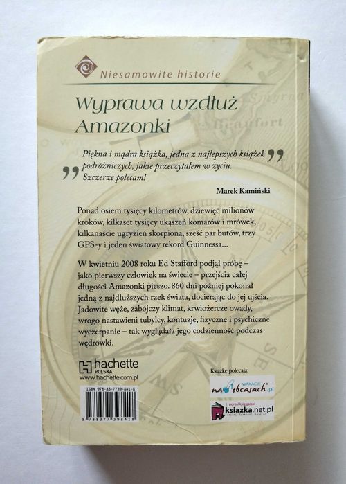 WYPRAWA WZDŁUŻ AMAZONKI, 860 dni, Niewykonalne zadanie, ED STAFFORD