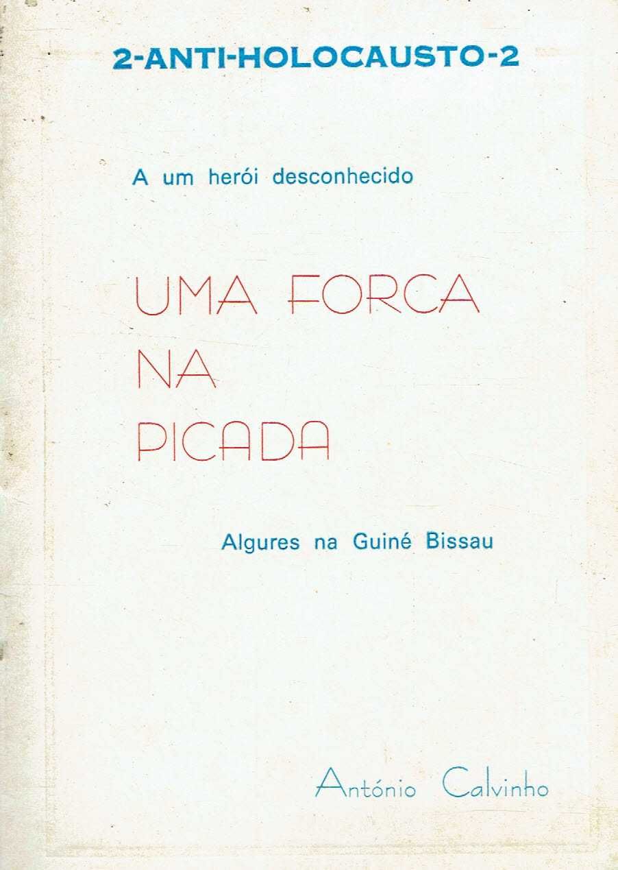 1544

Uma Forca na Picada(algures na Guiné Bissau)
António Calvinho