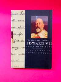 The Life and Times of Edward VII - Keith Middlemas