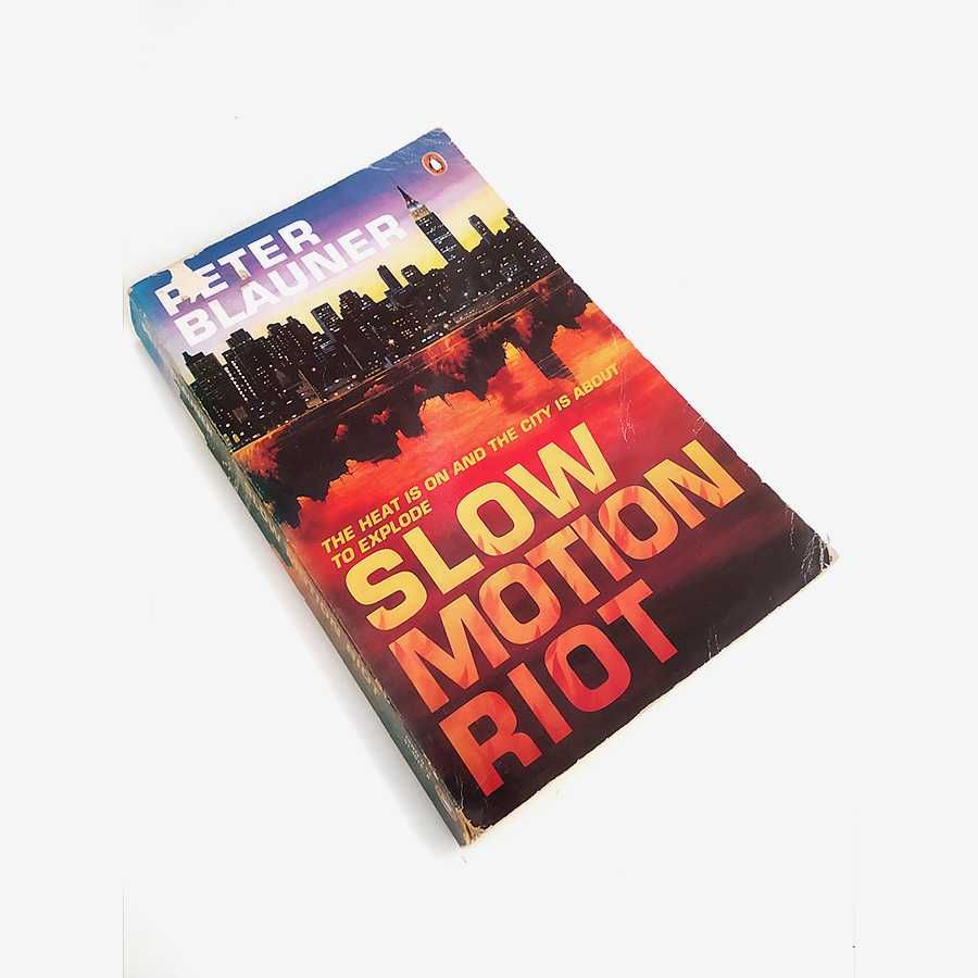 Slow Motion Riot - Peter Blauner (Inglês)